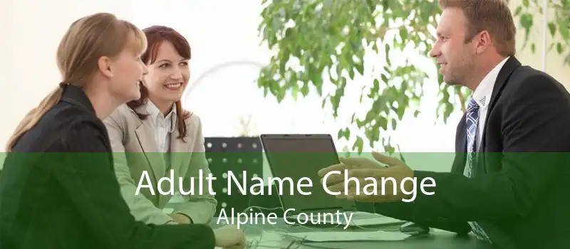 Adult Name Change Alpine County