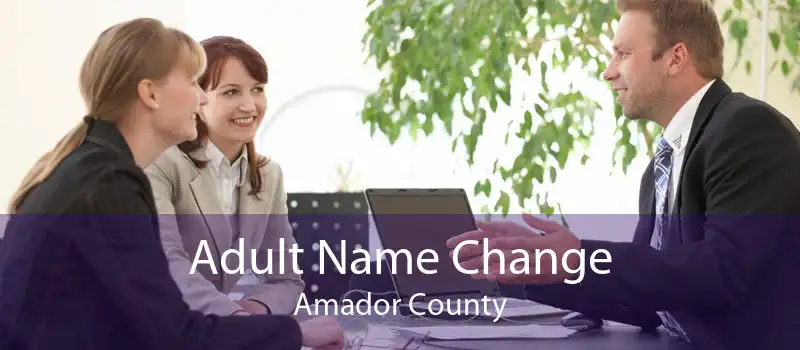 Adult Name Change Amador County