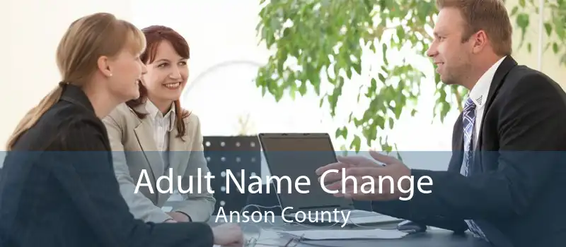 Adult Name Change Anson County