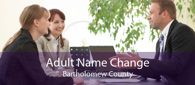 Adult Name Change Bartholomew County