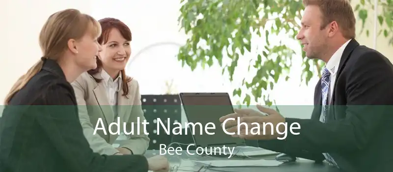 Adult Name Change Bee County