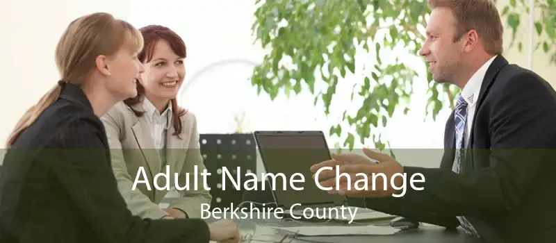 Adult Name Change Berkshire County