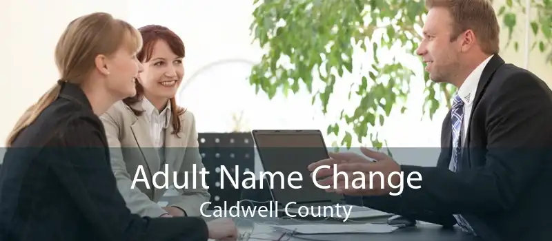 Adult Name Change Caldwell County