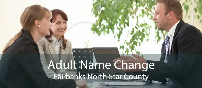 Adult Name Change Fairbanks North Star County