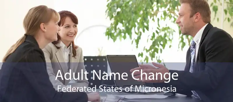 Adult Name Change Federated States of Micronesia