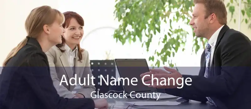 Adult Name Change Glascock County