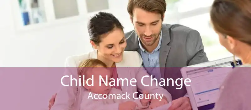 Child Name Change Accomack County