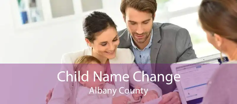 Child Name Change Albany County