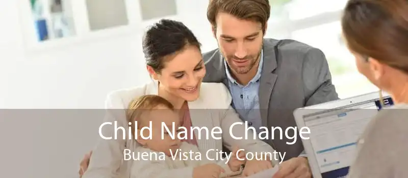 Child Name Change Buena Vista City County