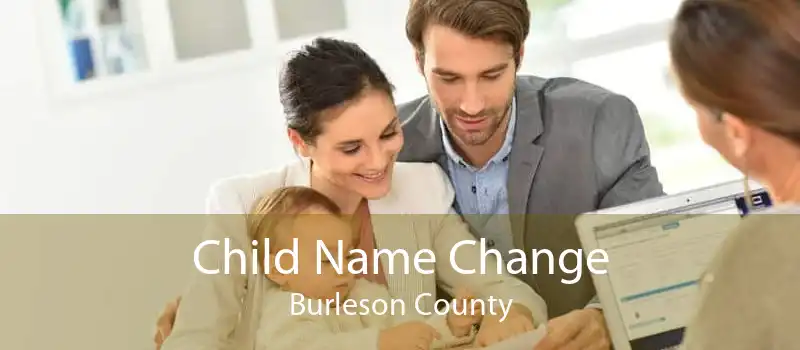 Child Name Change Burleson County