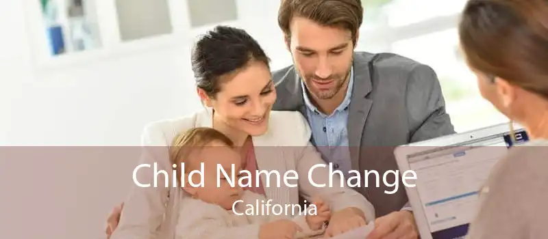 Child Name Change California