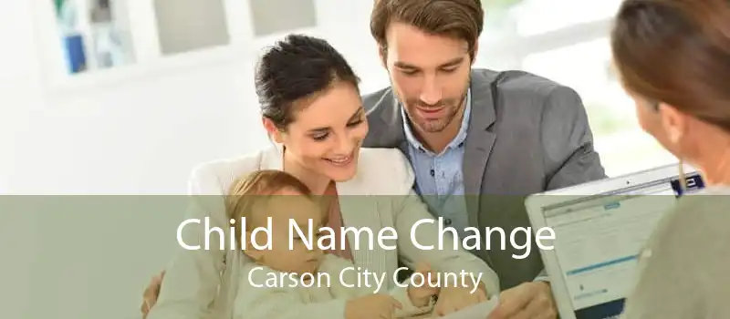 Child Name Change Carson City County