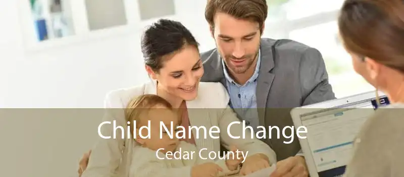 Child Name Change Cedar County