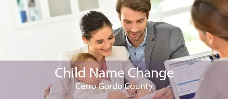 Child Name Change Cerro Gordo County