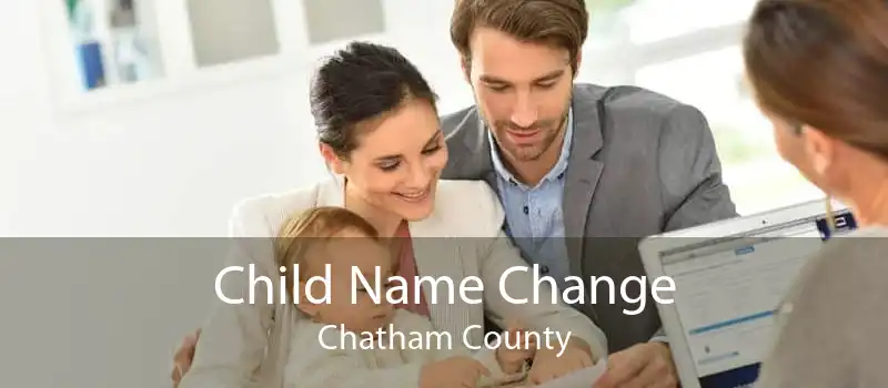 Child Name Change Chatham County