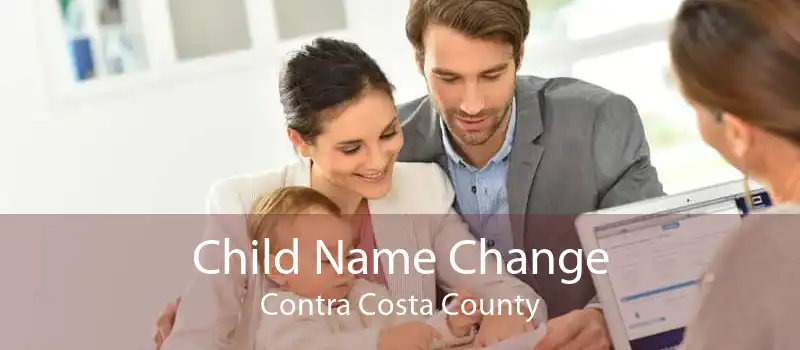 Child Name Change Contra Costa County