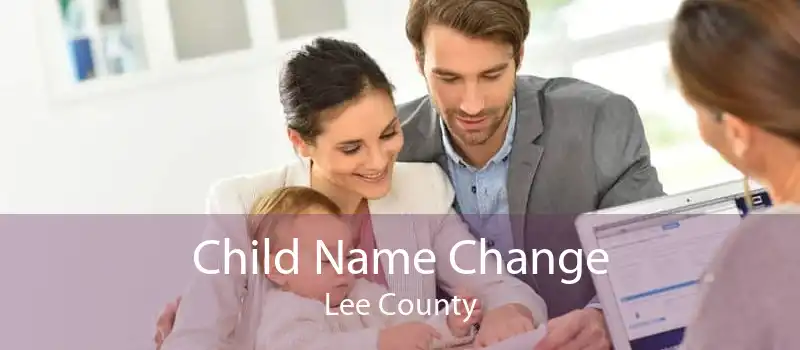 Child Name Change Lee County