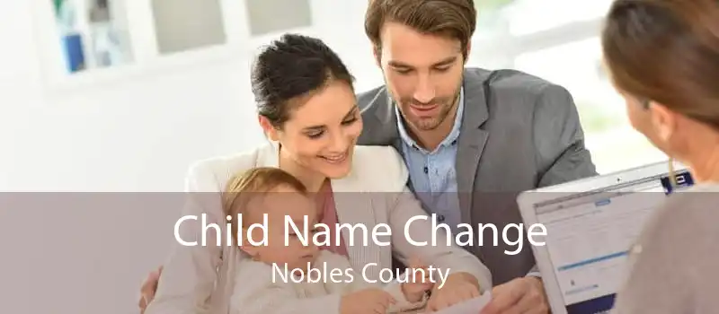 Child Name Change Nobles County