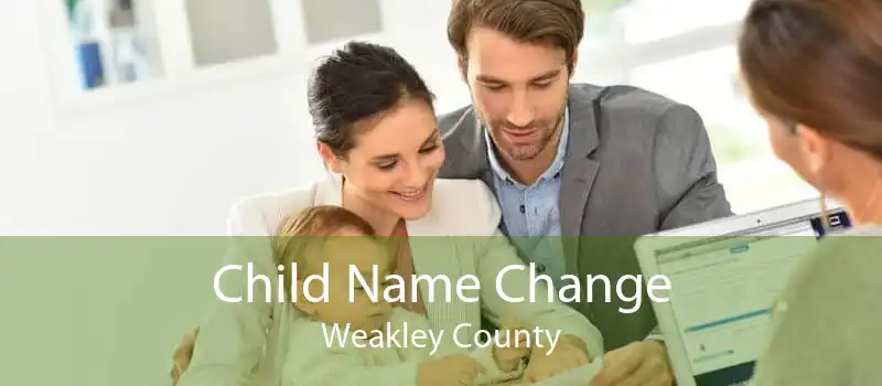 Child Name Change Weakley County