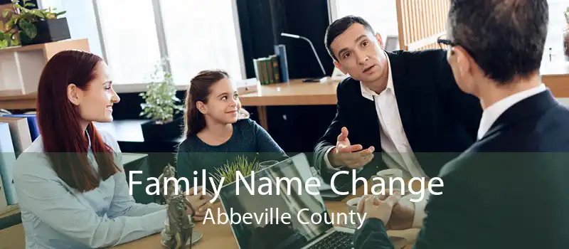 Family Name Change Abbeville County