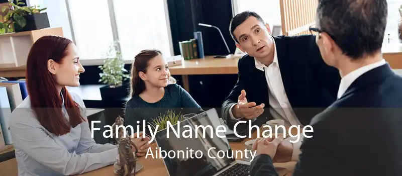 Family Name Change Aibonito County