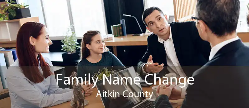 Family Name Change Aitkin County