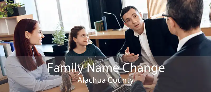 Family Name Change Alachua County