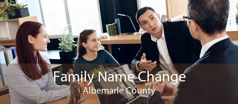 Family Name Change Albemarle County