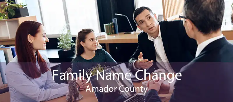 Family Name Change Amador County