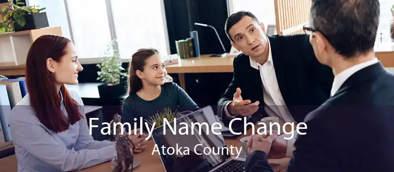 Family Name Change Atoka County