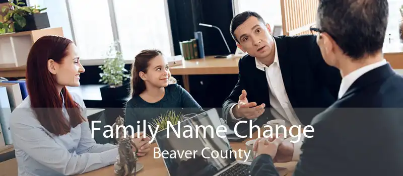 Family Name Change Beaver County