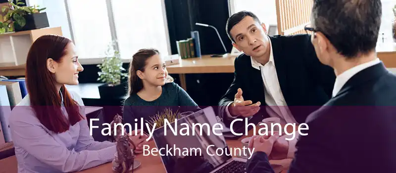 Family Name Change Beckham County