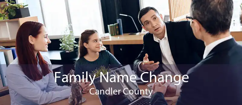 Family Name Change Candler County