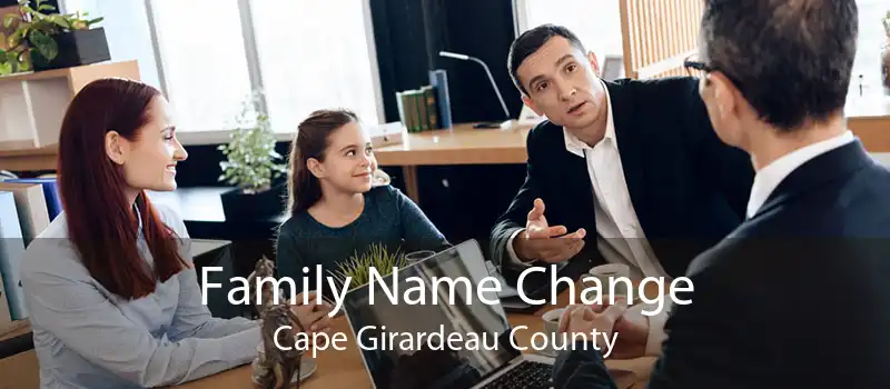 Family Name Change Cape Girardeau County