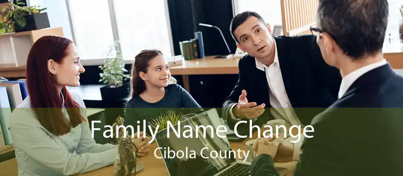 Family Name Change Cibola County