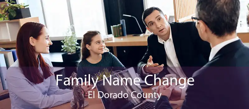 Family Name Change El Dorado County