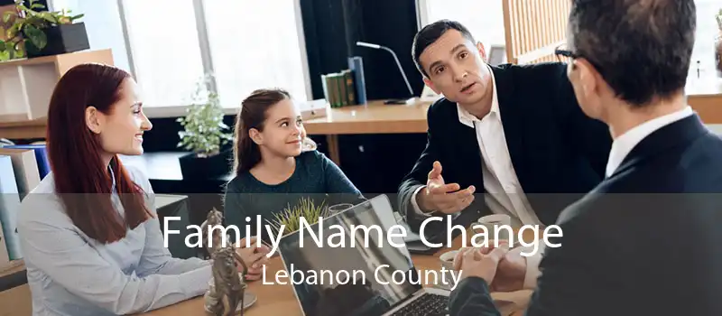 Family Name Change Lebanon County