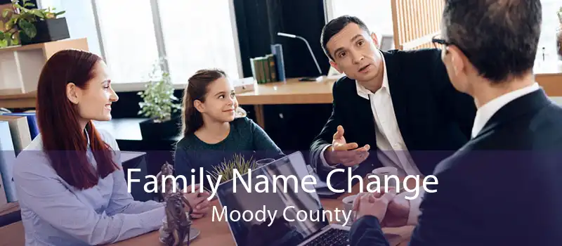 Family Name Change Moody County