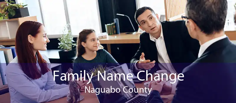 Family Name Change Naguabo County