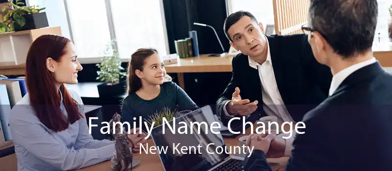 Family Name Change New Kent County