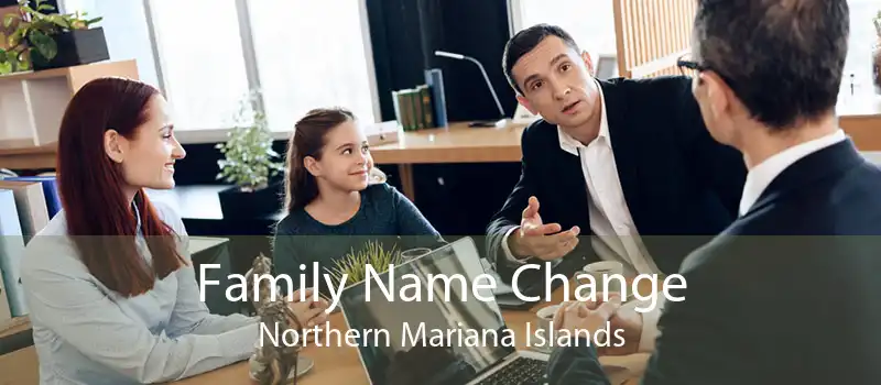 Family Name Change Northern Mariana Islands