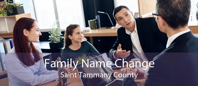 Family Name Change Saint Tammany County