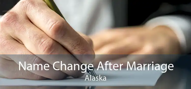 Name Change After Marriage Alaska