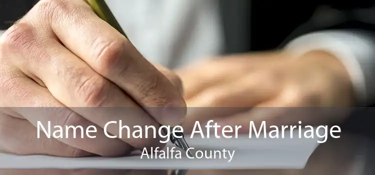 Name Change After Marriage Alfalfa County