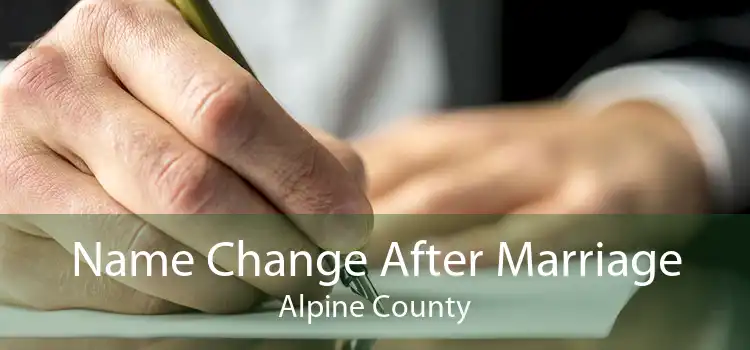 Name Change After Marriage Alpine County