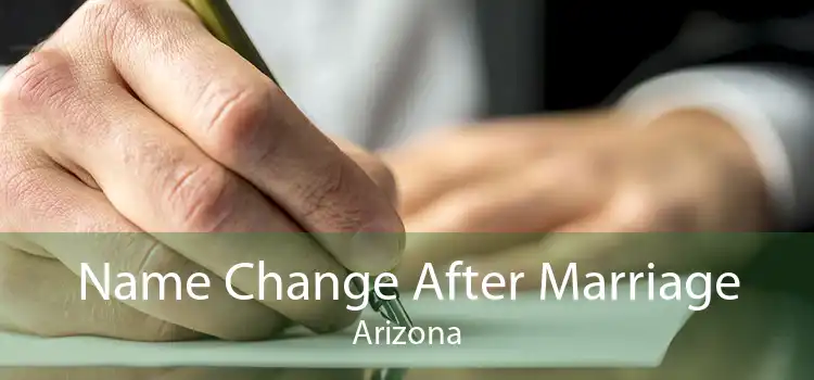 Name Change After Marriage Arizona