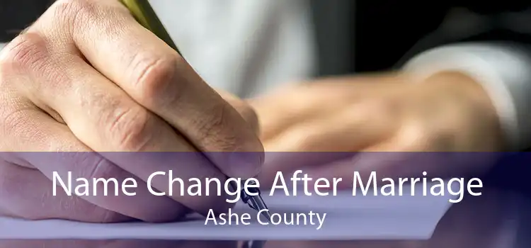 Name Change After Marriage Ashe County