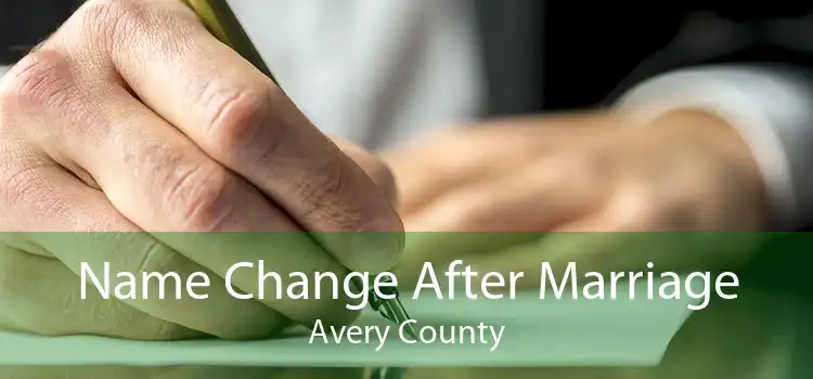 Name Change After Marriage Avery County