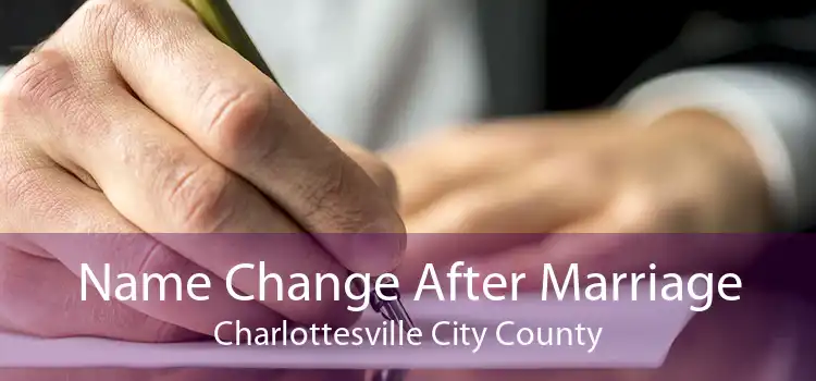 Name Change After Marriage Charlottesville City County