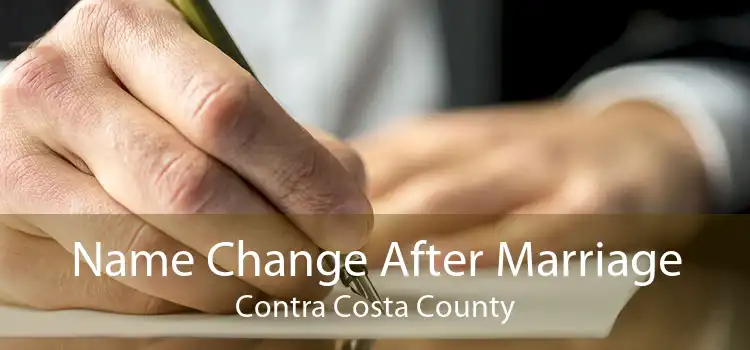 Name Change After Marriage Contra Costa County